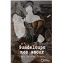 Guadeloupe Mon Amour