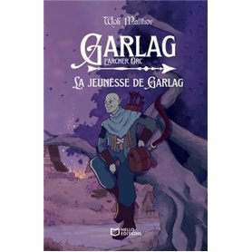 La Jeunesse de Garlag