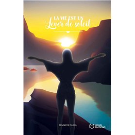 La vie est un lever de soleil