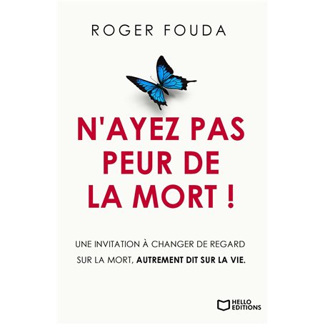 N'ayez pas peur de la mort !
