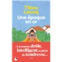 Une époque en or