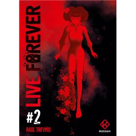 Live Forever - Tome 2