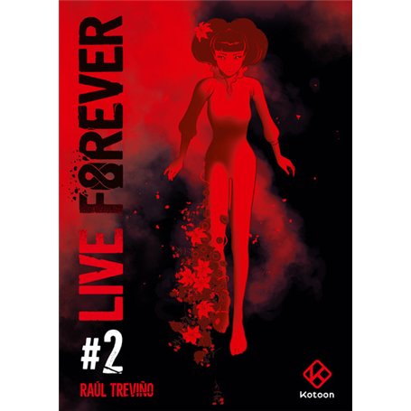 Live Forever - Tome 2