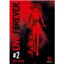 Live Forever - Tome 2