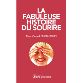 LA FABULEUSE HISTOIRE DU SOURIRE