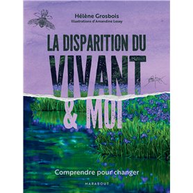 La disparition du vivant et moi
