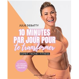 10 minutes par jour pour te transformer