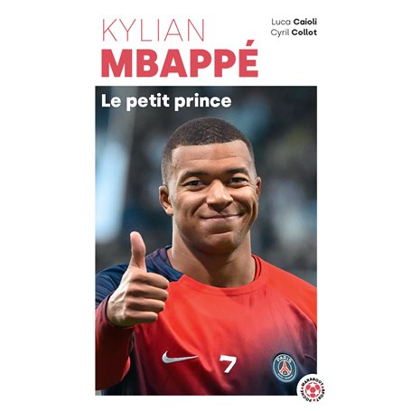 Kylian Mbappé - Le petit prince