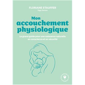 Mon accouchement physiologique