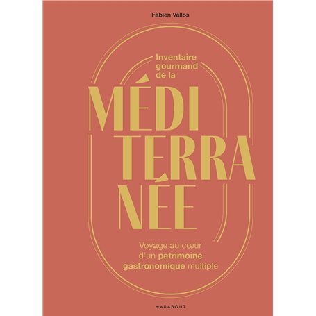 Inventaire gourmand de la Méditerranée