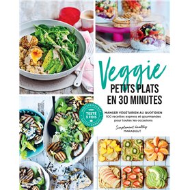 Veggie - Petits plats en 30 minutes