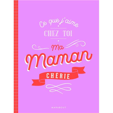 Ce que j'aime chez toi Maman chérie
