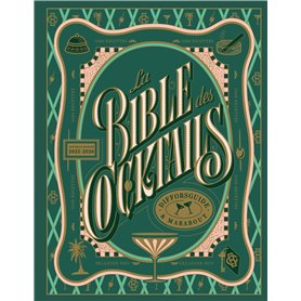 La bible des cocktails - Nouvelle édition 2025-2026