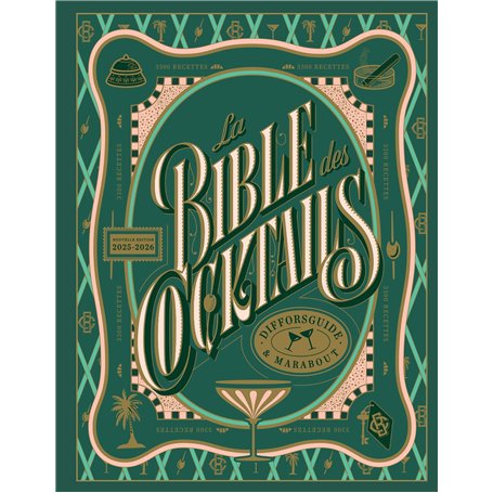 La bible des cocktails - Nouvelle édition 2025-2026