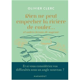 Rien ne peut empêcher la rivière de couler