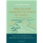 Rien ne peut empêcher la rivière de couler
