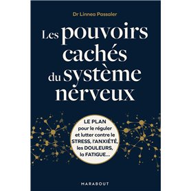 Les pouvoirs cachés du système neveux Les pouvoirs cachés du système neveux