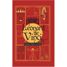 Le grand livre des énigmes - Léonard de Vinci