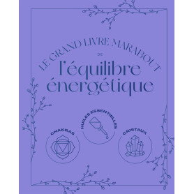 Le grand guide de l'équilibre énergétique