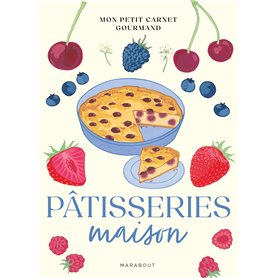 Mon petit carnet gourmand - Pâtisseries maison