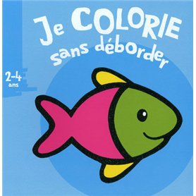 Je colorie sans déborder (2-4 ans) (Poisson) T3