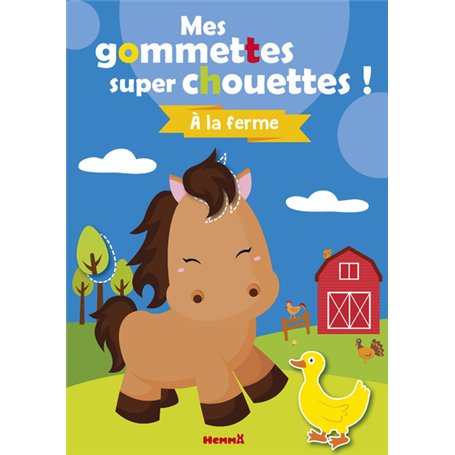 Mes colos et gommettes super chouettes ! A la ferme - Tome 6