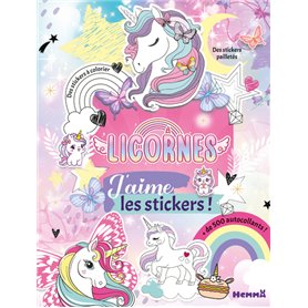 J'aime les stickers - Licornes - + de 500 autocollants - Des stickers à colorier - Des stickers pailletés