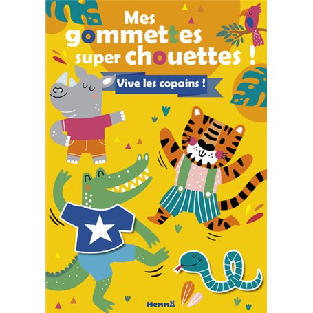 Mes gommettes super chouettes ! Vive les copains !