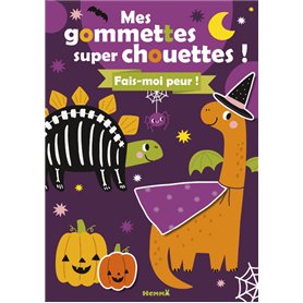 Mes gommettes super chouettes ! Fais-moi peur !