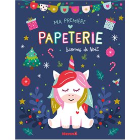 Ma première papeterie - Licornes de Noël