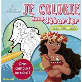 Disney Princesses - Je colorie sans déborder - Autour du monde