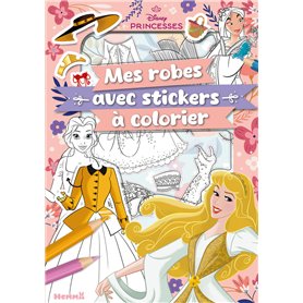 Disney Princesses - Mes robes avec stickers à colorier