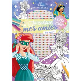 Disney Princesses - Je colorie mes amies - Avec strass - Bal masqué - Avec des strass et des stickers