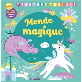 Peinture magique - Monde magique - Avec un pinceau et une palette de couleurs à chaque page !