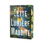 Cette lumière maudite