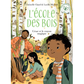 Ecole des bois - César et le crayon magique