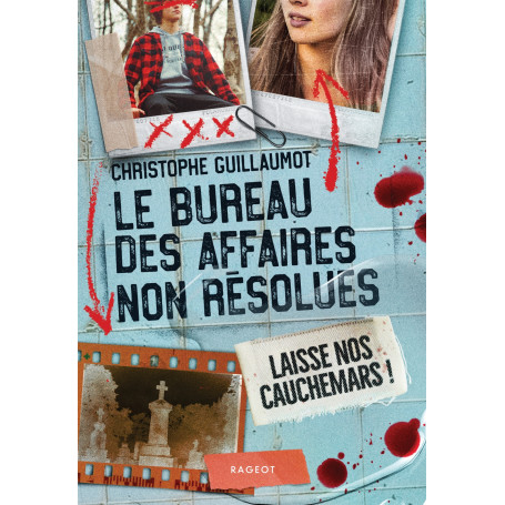 Le Bureau des Affaires non résolues  - Laisse nos cauchemars !
