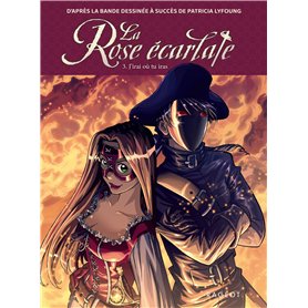 La Rose écarlate - Tome 3 : J'irai où tu iras