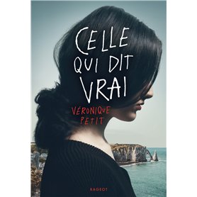 Celle qui dit vrai