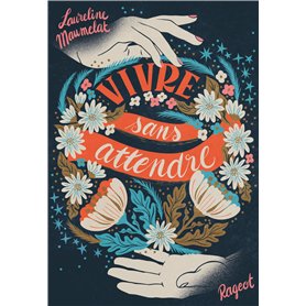 Vivre sans attendre