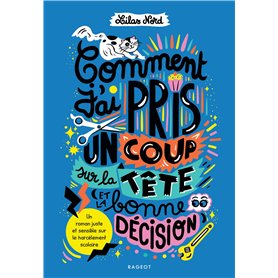 Comment j'ai pris un coup sur la tête (et la bonne décision)