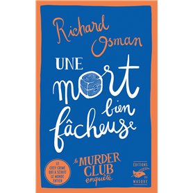 Une mort bien fâcheuse