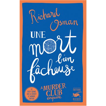 Une mort bien fâcheuse