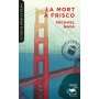 La Mort à Frisco (Collection Tour du monde en polars)