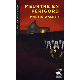 Meurtre en Périgord (Coll. Tour du monde en polars)