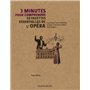 3 minutes pour comprendre 50 facettes essentielles de l'Opéra
