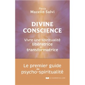 Divine conscience - Vivre une spiritualité libératrice et transformatrice