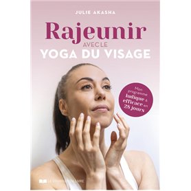 Rajeunir avec le yoga du visage