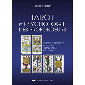 Tarot et psychologie des profondeurs - Mieux se connaître pour mieux comprendre les autres
