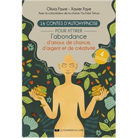 16 contes d'autohypnose pour attirer l'abondance